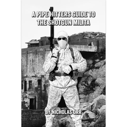 Pipe Hitters Guide to the Shotgun Militia (Book 7)