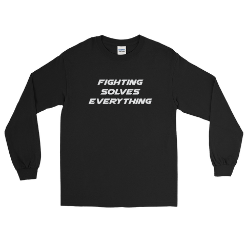 Fighting Solves Everything Long Sleeve T-Shirt