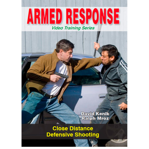 Close Distance Defensive Shooting | Armed Response Video Training