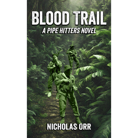 Blood Trail: A Pipe Hitters Novel