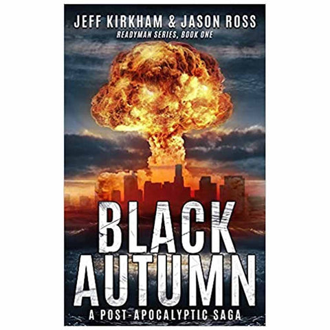 Black Autumn: A Post-Apocalyptic Saga [Book 1]