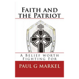 Faith and the Patriot: A Belief Worth Fighting For