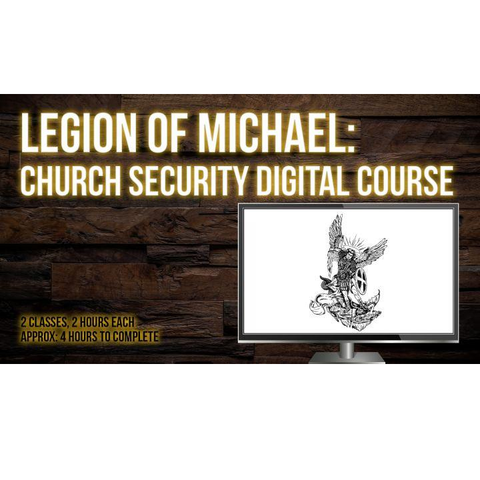 Legion of Michael: Church Security | Digital Course