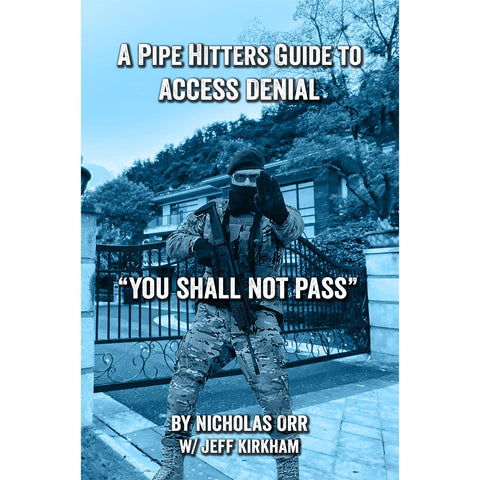 Pipe Hitters Guide to Access Denial: You Shall Not Pass (Book 3)